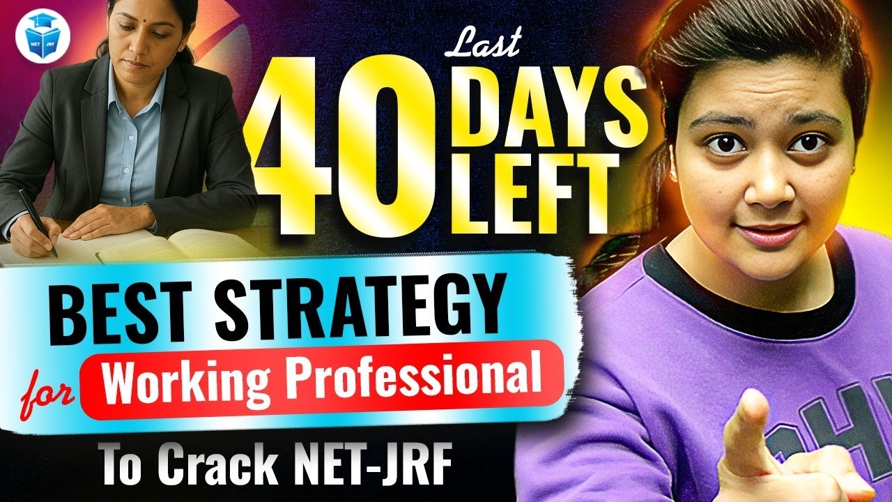 UGC NET DEC 2025 ✅ Last 40 Days Strategy for Working Professional | JRFAdda