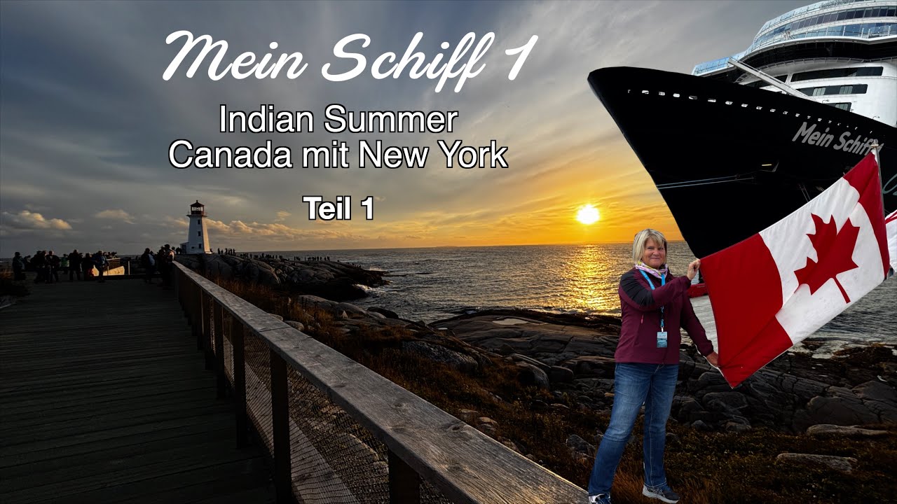 Mein Schiff 1, Indian Summer, Canada 🇨🇦 mit New York 🇺🇸, 20.09. - 01.10.2024. #peggyscove #Halifax