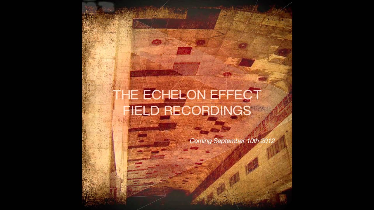 The Echelon Effect - Tracking Aeroplanes - from Field Recordings