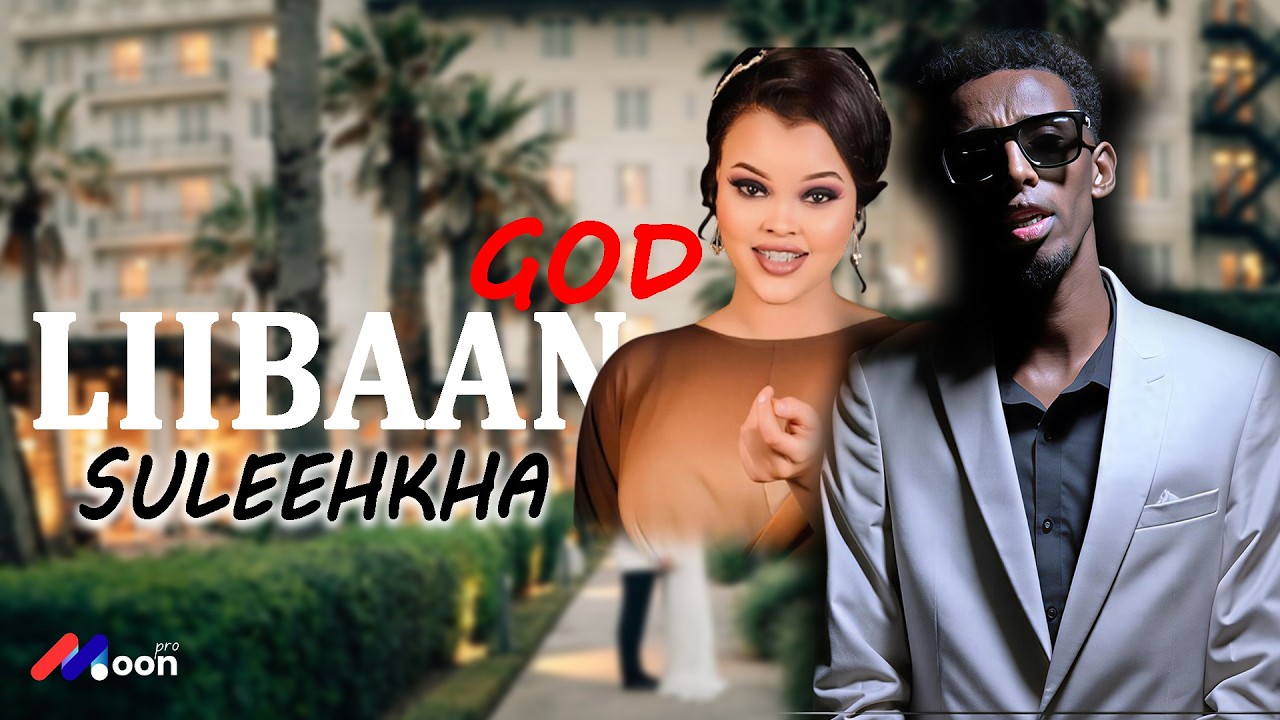 LIIBAAN GOOD  2026 | SULEEKHA | HEES CUSUB