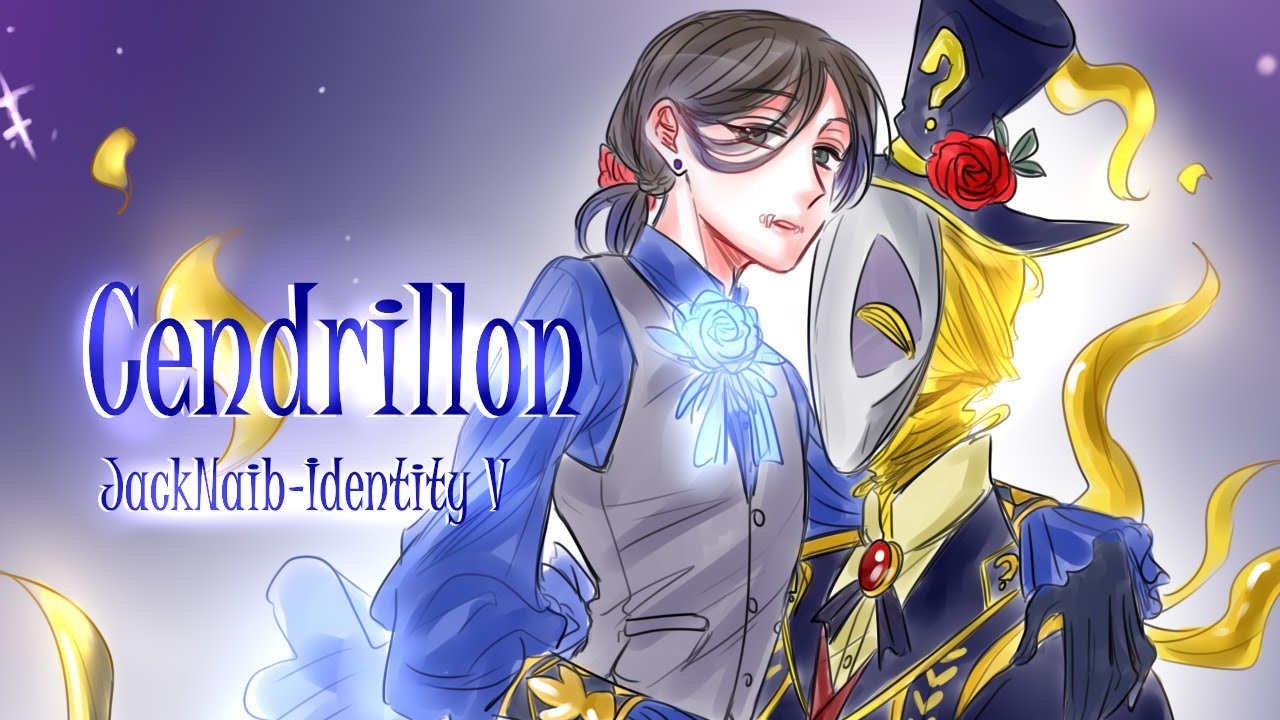 [identity V]JackNaib[잭나이브]-Cendrillon(※약수위)