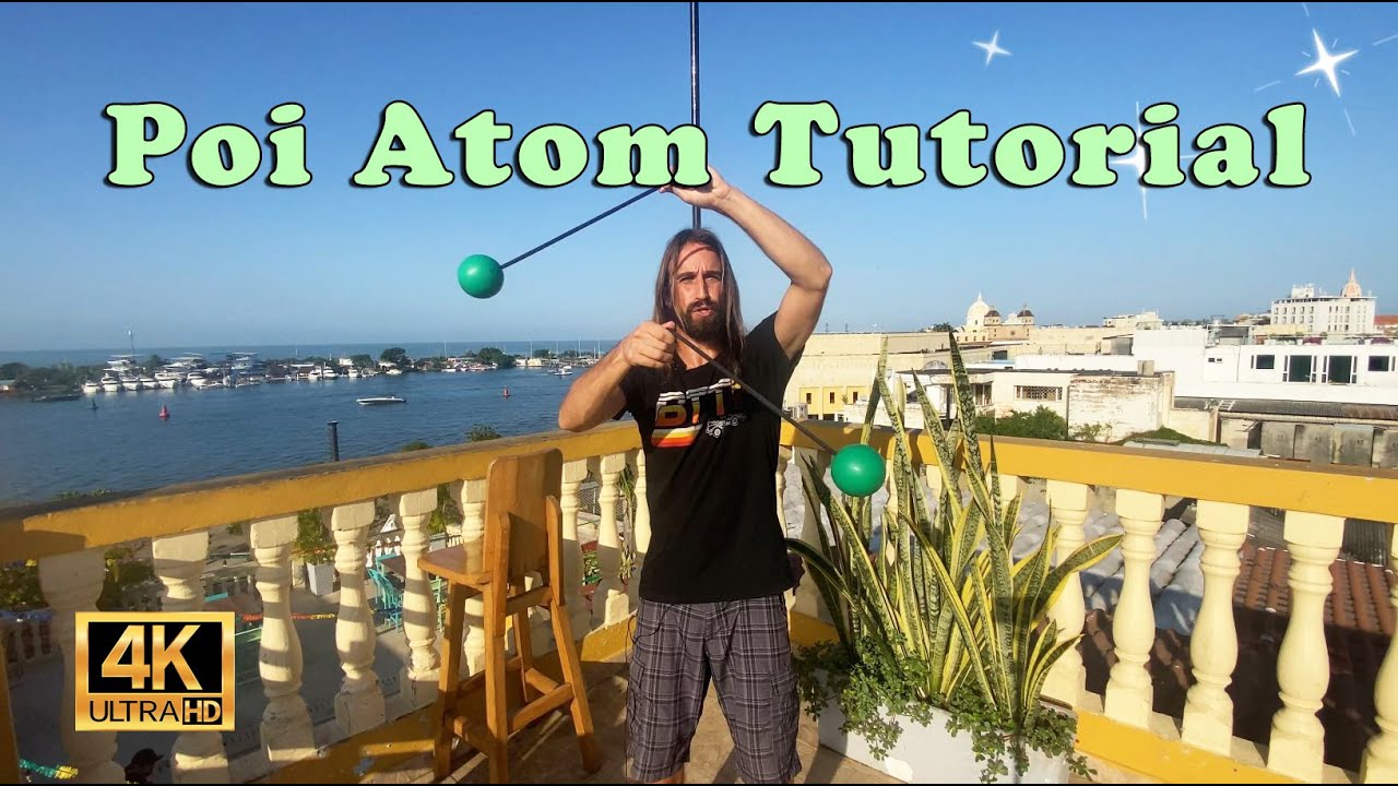 Poi Atom Tutorial - Advanced Corkscrew Variation