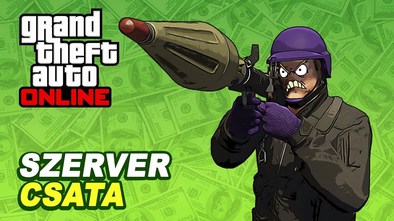 SZERVER CSATA | GTA Online
