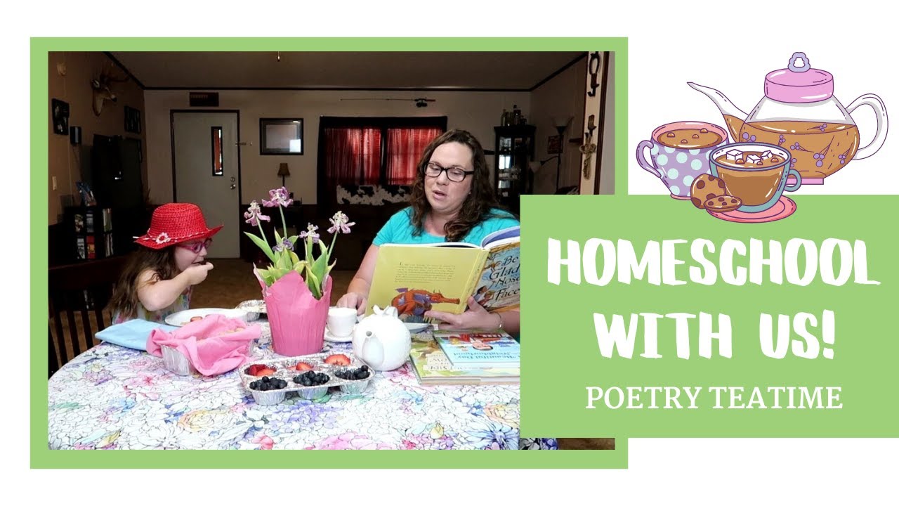 Homeschool With Us: Poetry Teatime