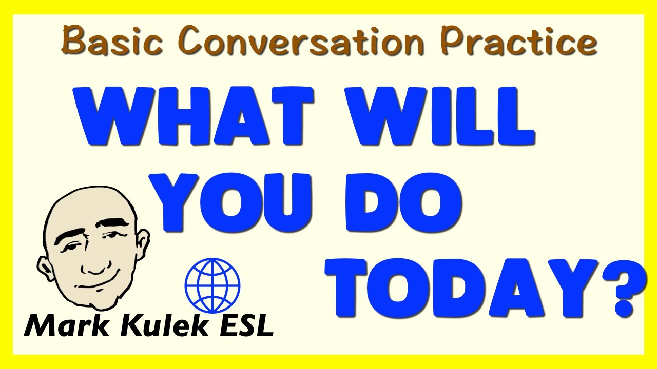 What Will You Do Today? - future Will form (basic grammar) | Learn English - Mark Kulek ESL