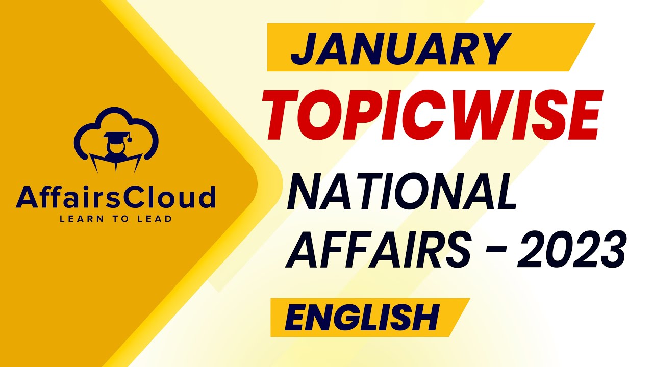January 2023 - National Affairs | English | AffairsCloud