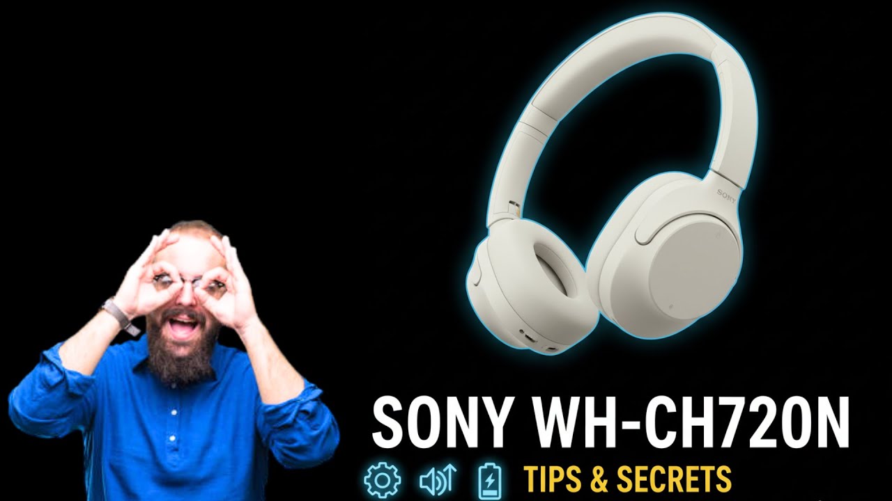 Советы и секреты Sony WH-CH720N | Прослушивание на новом уровне