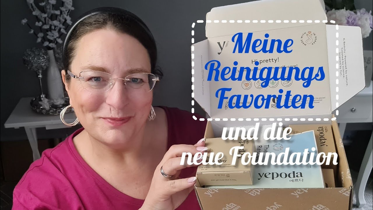 Yepoda - meine Reinigungs Favoriten/20% Rabattlink ❗️Die Dewy Day Foundation ist wieder erhältlich❗️