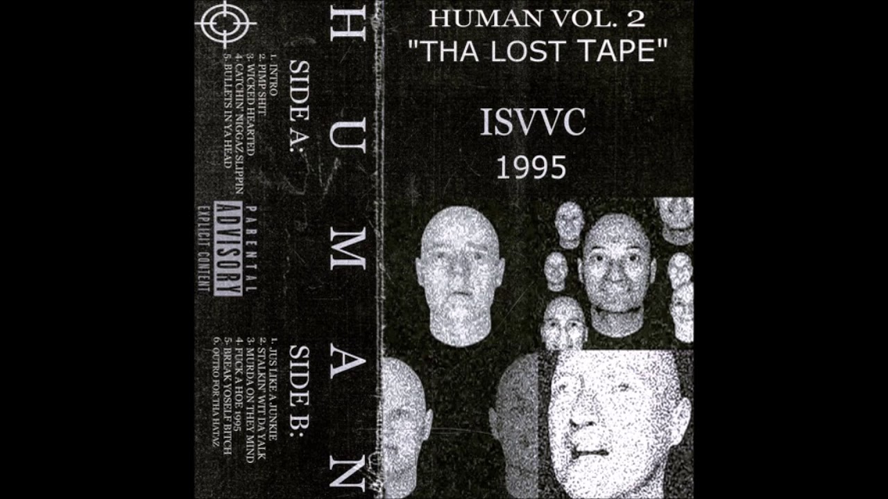 13. ISVVC - HUMAN VOL. 2 'THA LOST TAPE' - 1995 (Full Album)