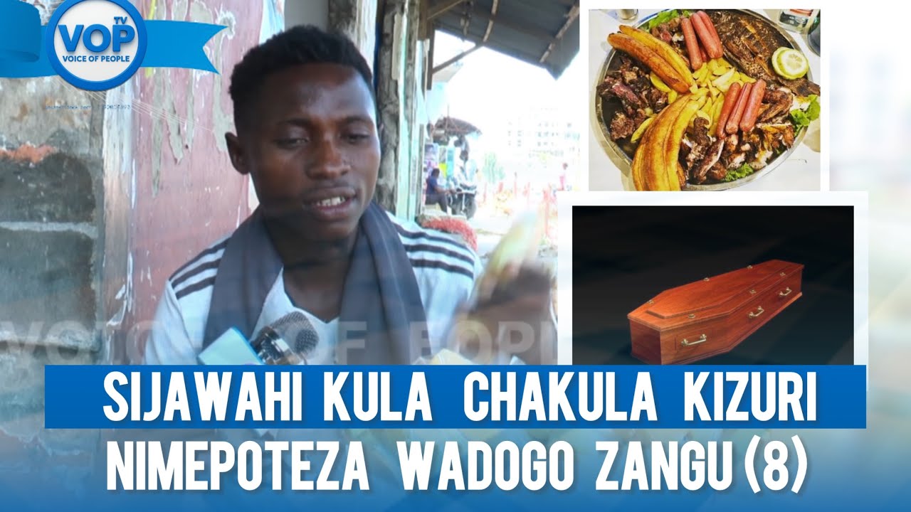 “NIMEPOTEZA WADOGO ZANGU 8/SIKU YA MWISHO KULA CHAKULA KIZURI NI 2022”(Mwananchi)