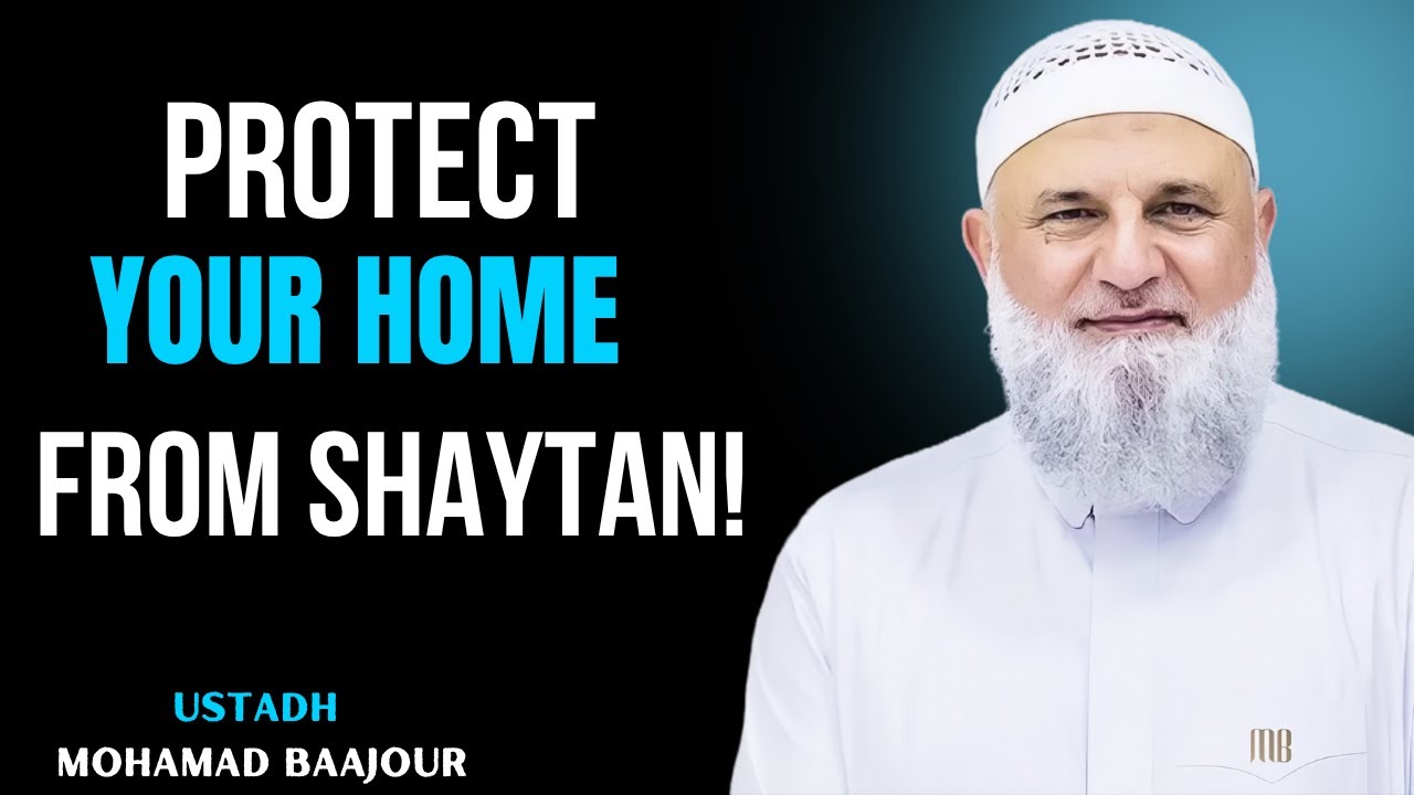 Shaytan Can’t Enter If You Do This! || Ustadh Mohamad Baajour
