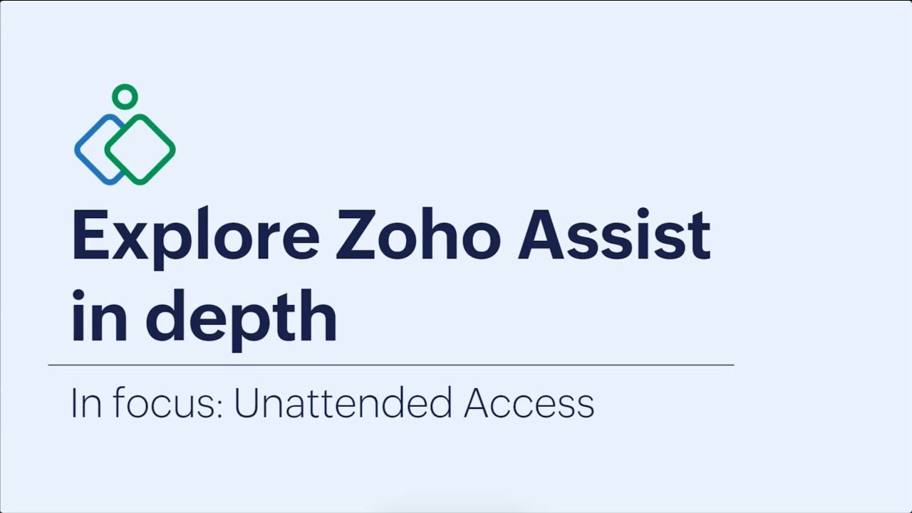 Free Training: Explore Zoho Assist In-depth - In Focus: Unattended Access