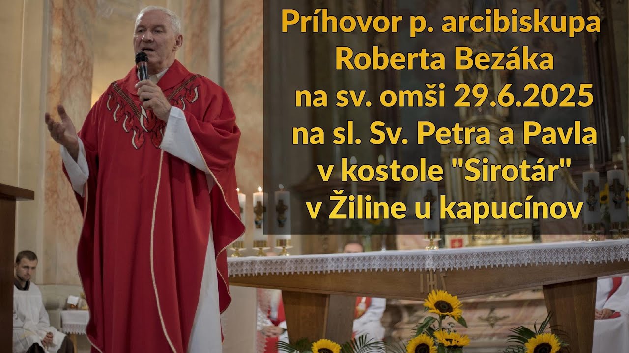 arcibiskup Robert Bezák | slávnosť sv. Petra a Pavla | príhovor