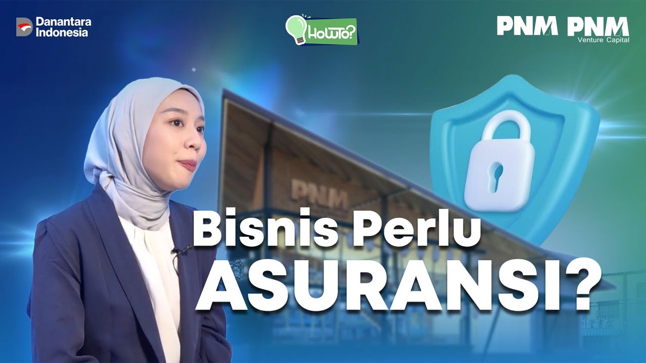 How To Series | Perlukah Bisnis Diasuransikan?