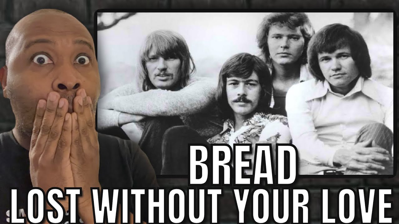 First Time Hearing | Bread - Lost Without Your Love Reaction