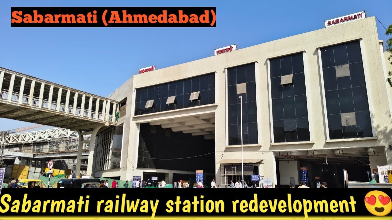 Sabarmati Ahmedabad railway station redevelopment update March 2026 | India's modern Railway station