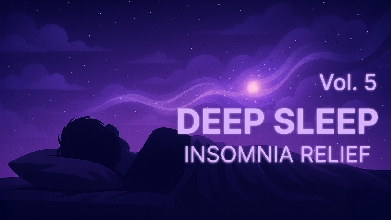 Deep Sleep Music — Insomnia Relief for Gentle Sleep Onset & Deep Drift (Vol. 5 • 2h 40m)
