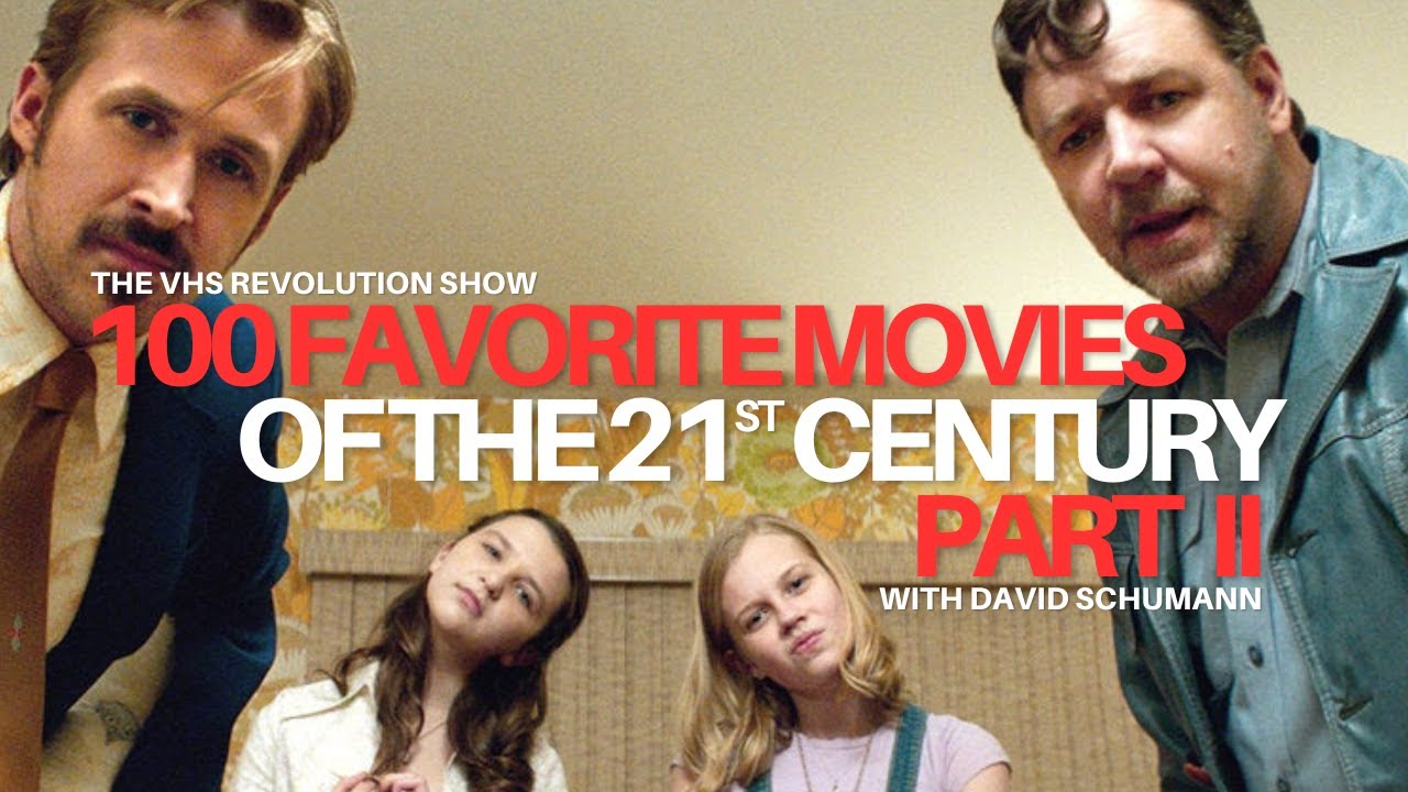100 Favorite Movies of the 21st Century - Part II