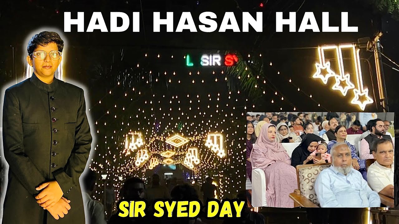 HADI HASAN HALL KA MAHOOL 🔥 | Sir Syed Day Full Vlog 2025