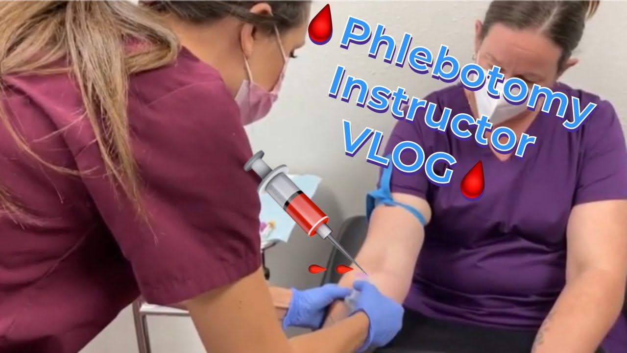 VLOG🩸 DAY IN THE LIFE OF A 🩸PHLEBOTOMY INSTRUCTOR -💉 IN PERSON VENIPUNCTURE TRAINING 💉 —💄GRWM💋