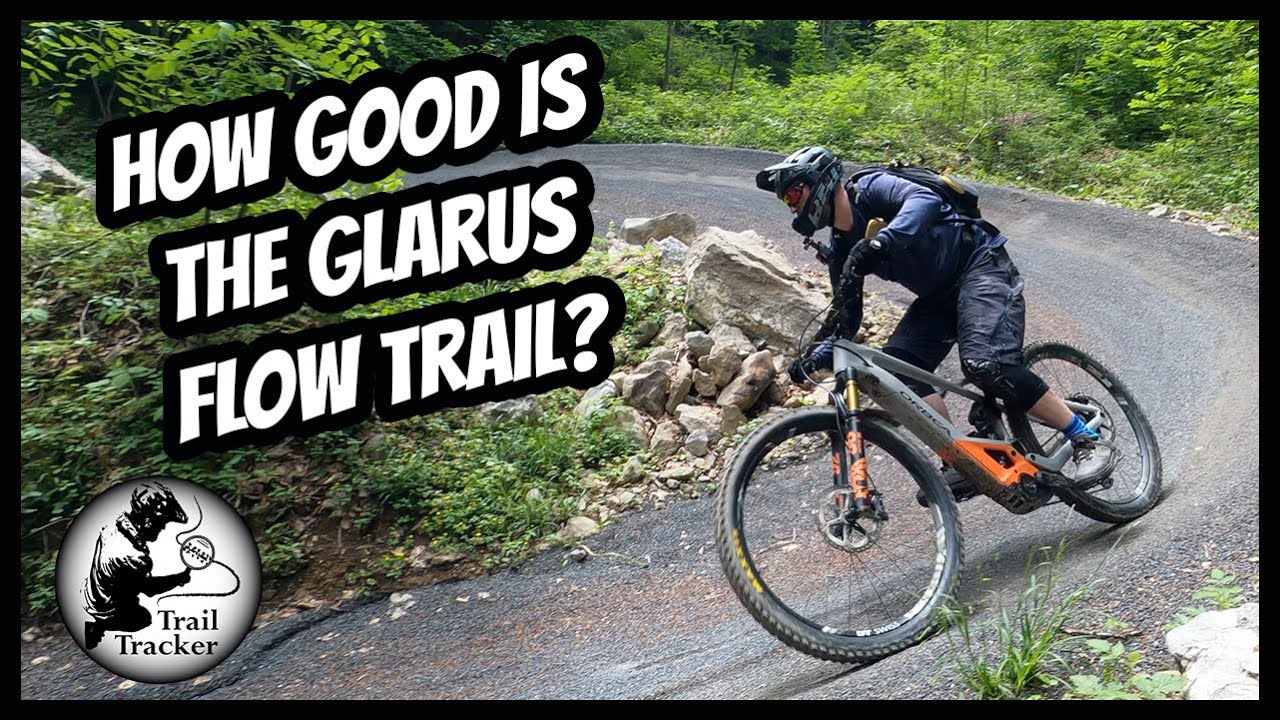 MTB Switzerland - Glarus Flow Trail (GLKB-Flowtrail)