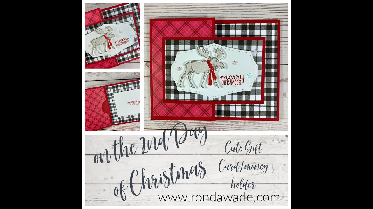 On the 2nd Day of Christmas Ronda gave to me....CUTE GiftCard/Money Holder