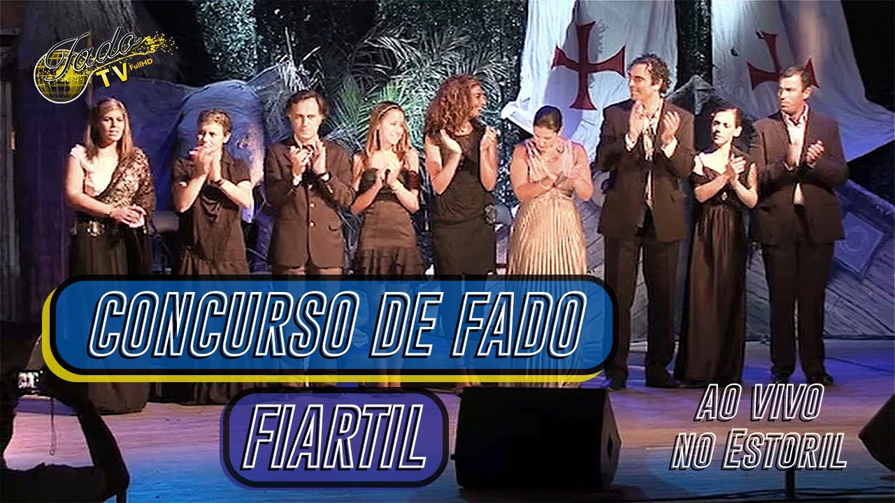 FADO AO VIVO com vários Fadistas na final do concurso de Fado Fiartil (Estoril)