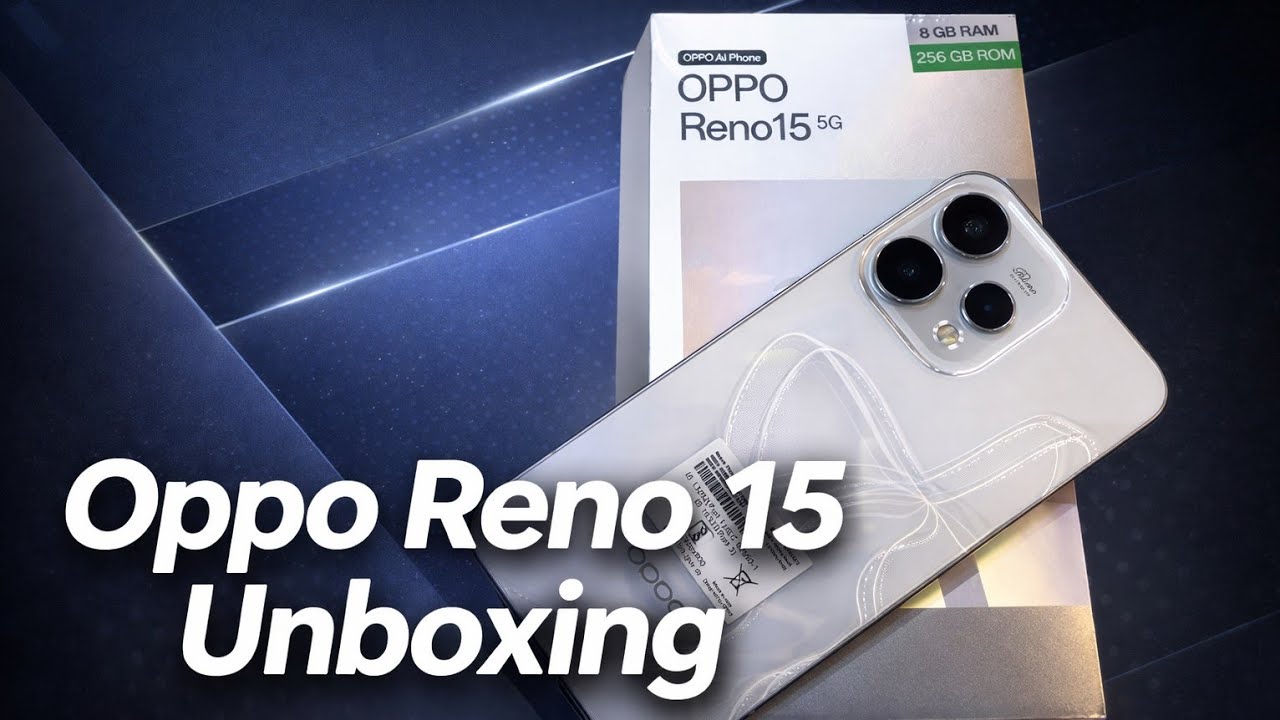 Oppo Reno 15 Unboxing & first Look 