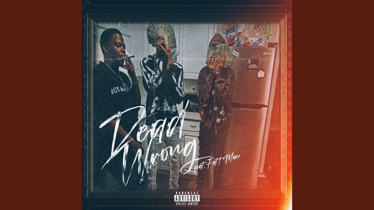 Dead Wrong (feat. Fatt Macc)