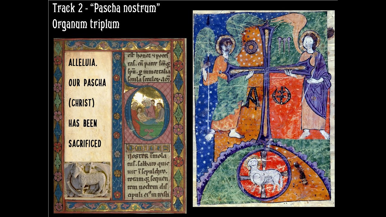 Perotin - Organum Triplum - Pascha nostrum immolatus