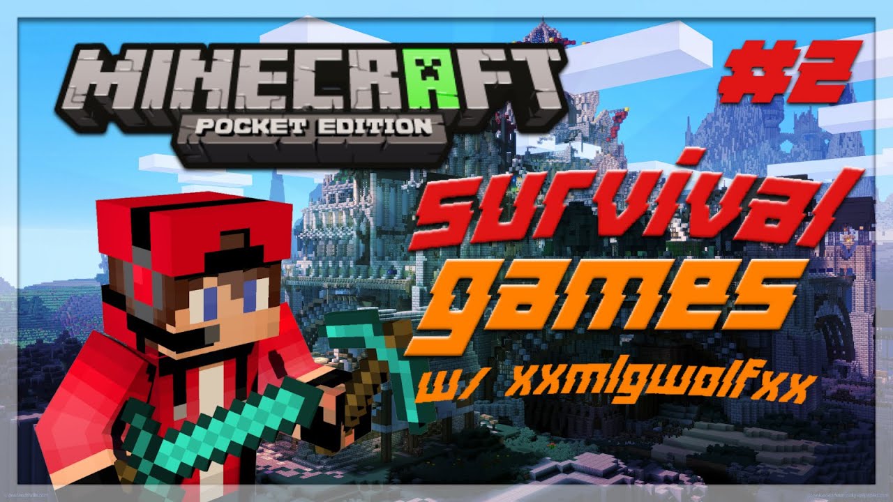 MCPE-Survival Games w/xxMlgWolfxx