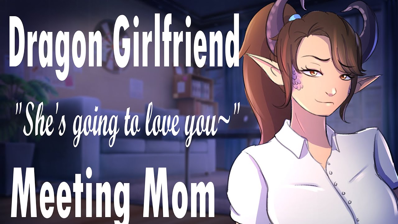 Meeting your Dragon Girlfriend's Mom 