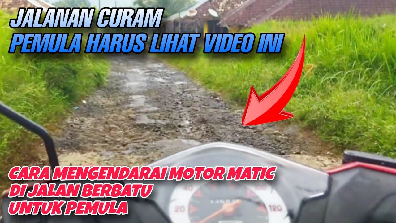 CARA MENGENDARAI MOTOR MATIC DIJALAN BERBATU UNTUK PEMULA