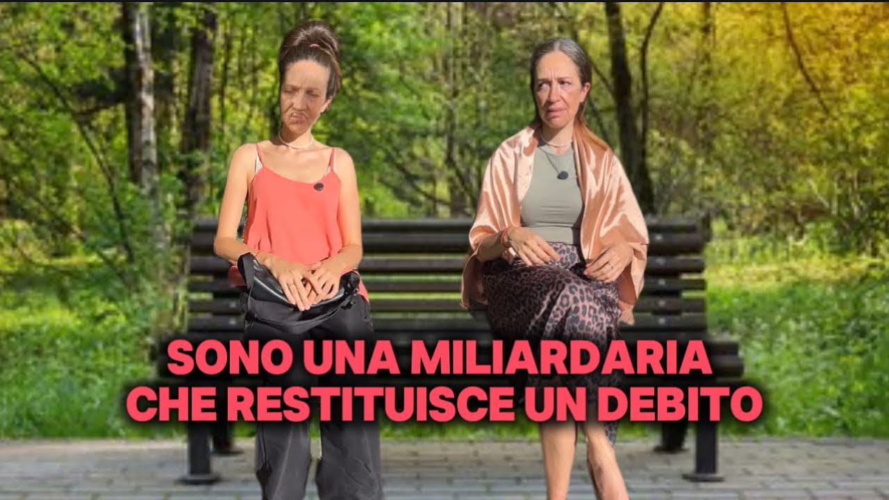 🤣 sono una miliardaria che restituisce un debito