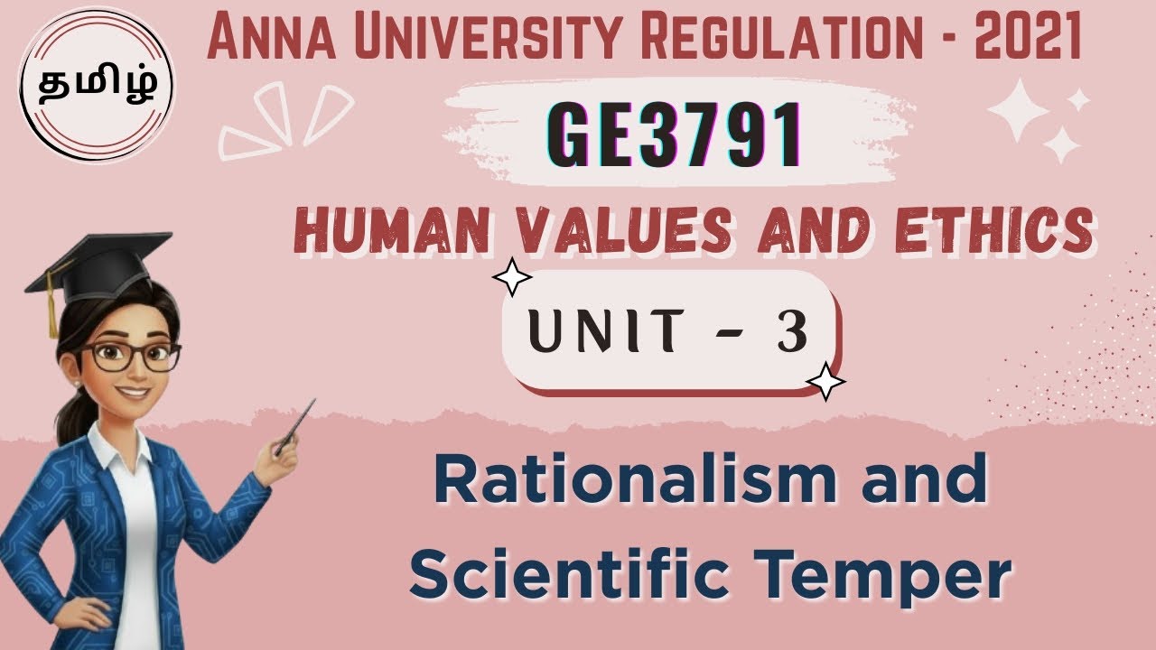 Rationalism and Scientific Temper | Unit 3 | Human Values and Ethics in Tamil| GE3791 |Anna Univ R21