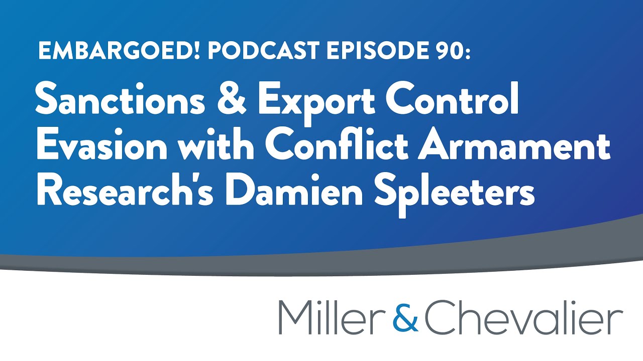 Sanctions & Export Control Evasion w/ Conflict Armament Research's Damien Spleeters | EMBARGOED! 90