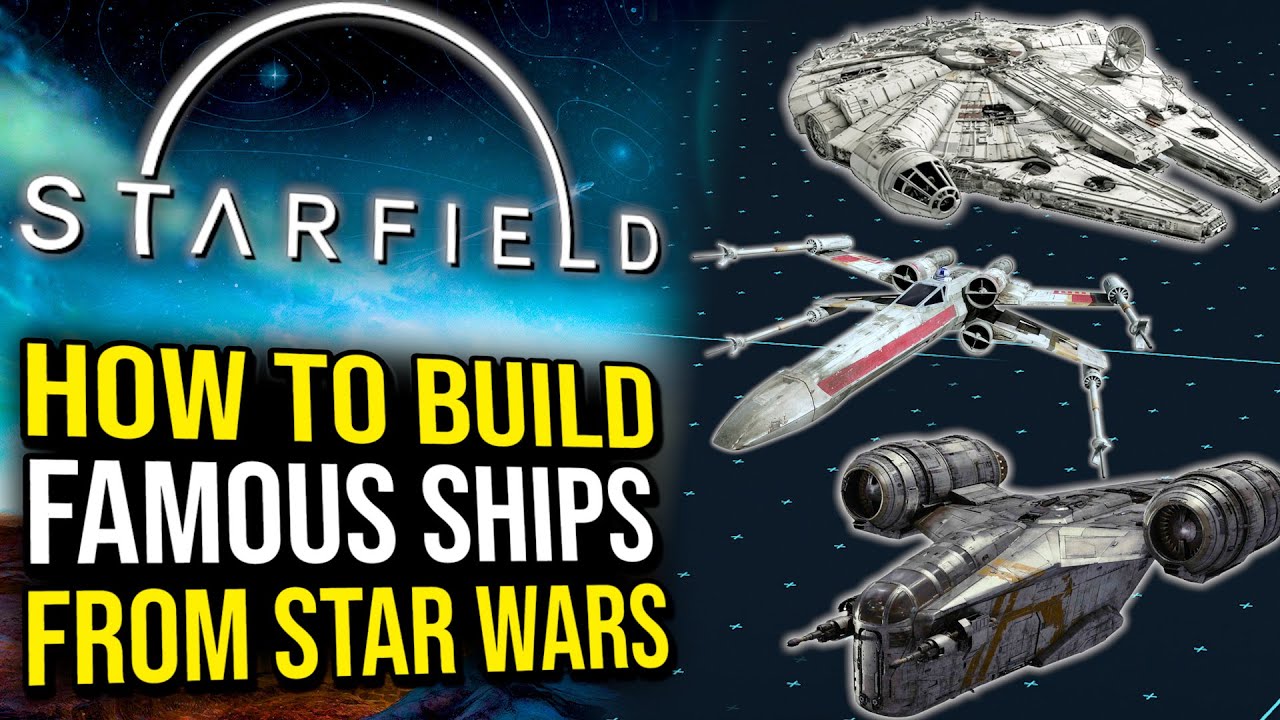 Starfield - How To Build Famous Star Wars & Halo Ships (X-Wing, Falcon, Pelican, Razor Crest)