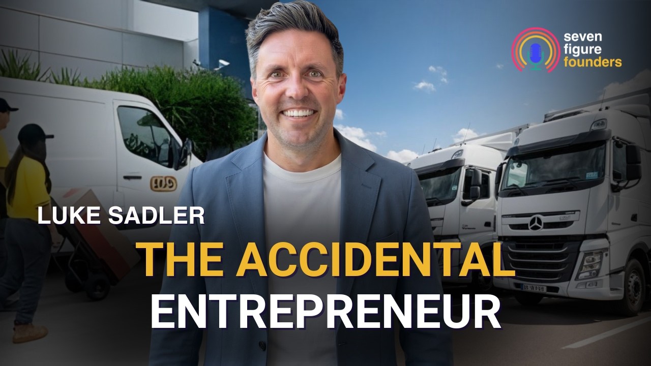 How an “Accidental Entrepreneur” Built a National Logistics Business | Luke Sadler