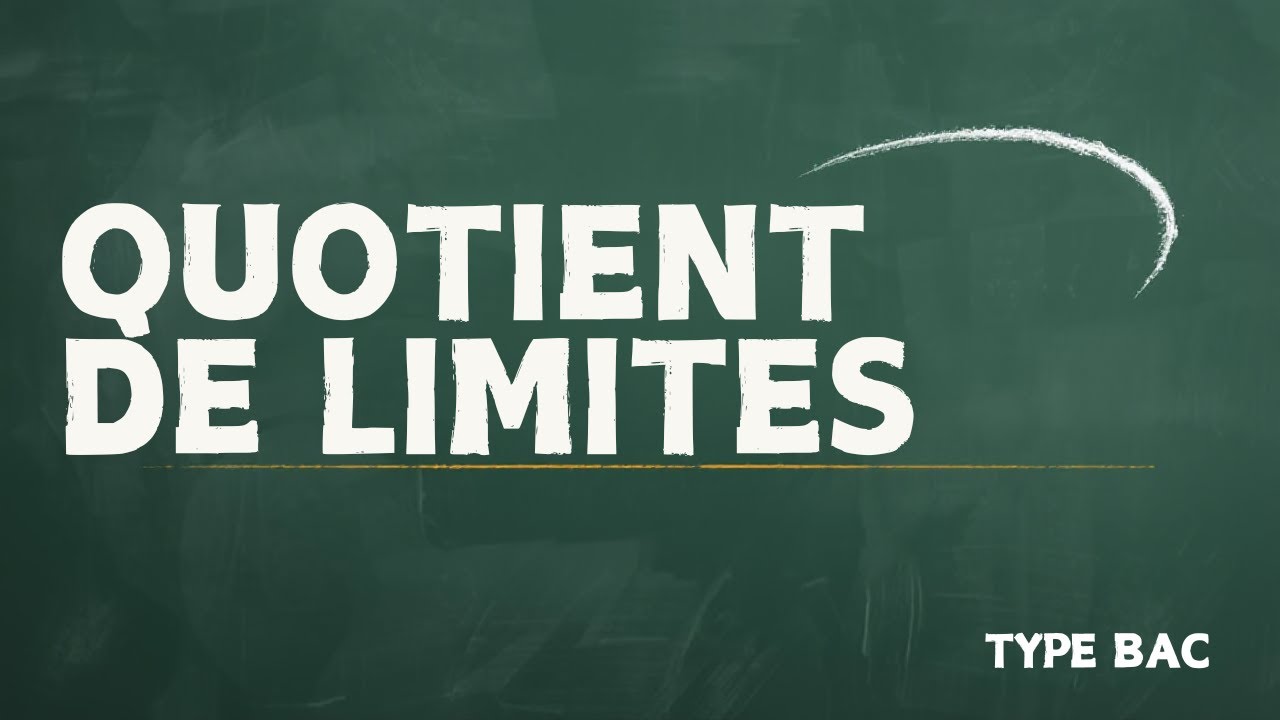Quotient de limites  appliquer la règle sans erreur : Méthode type Bac