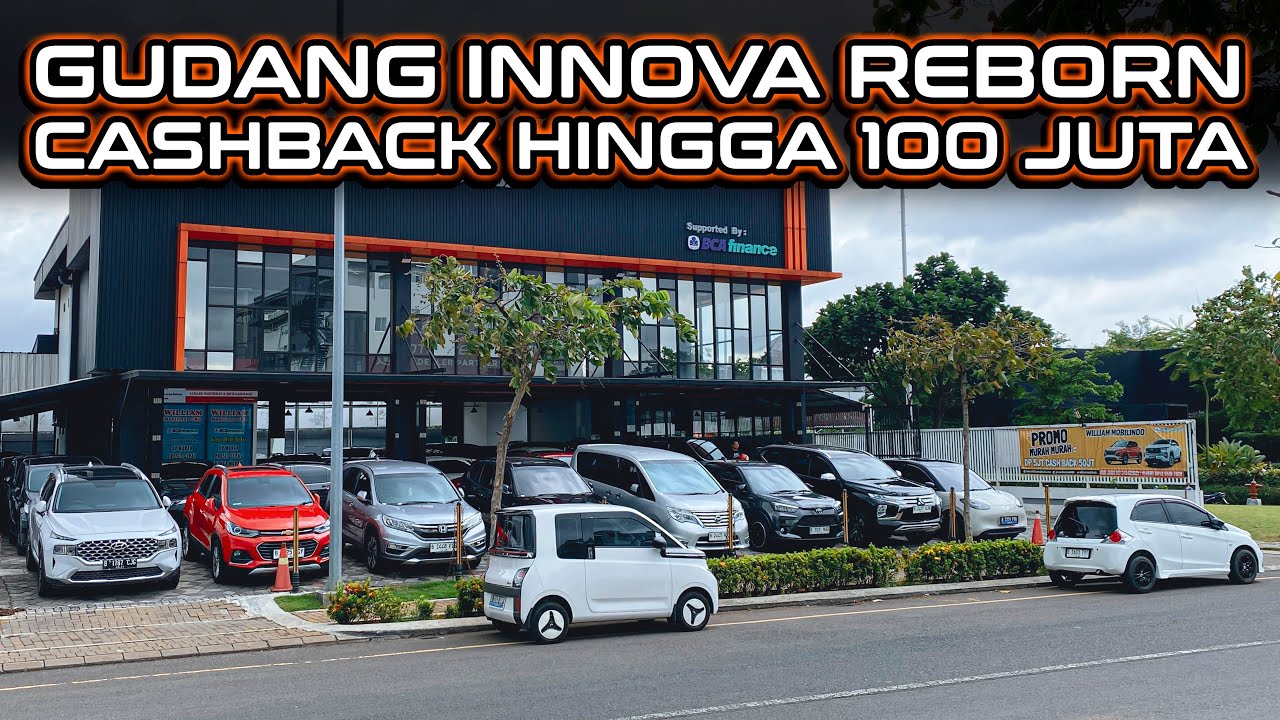 GUDANG MOBIL BEKAS INNOVA REBORN BERKUALITAS CASHBACK RATUSAN JUTA