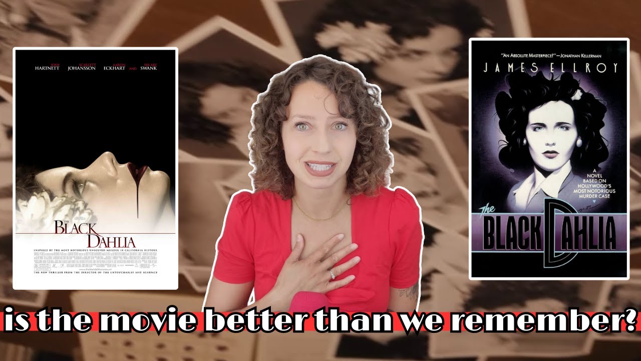 The Black Dahlia Book vs Movie | Hollywood's most notorious unsolved murder