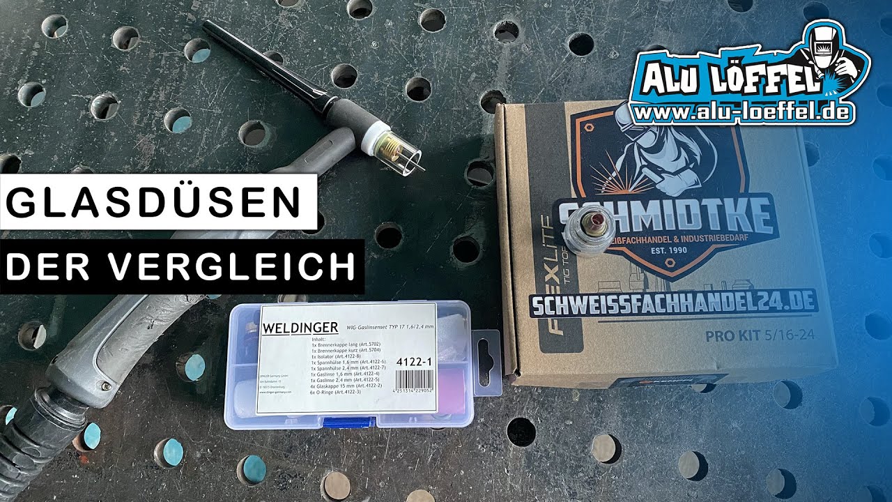 DER Test Glasd&uuml;sen Teil 2 im vergleich was bringt es f&uuml;r vorteile zum WIG Schwei&szlig;en Wigbrenner