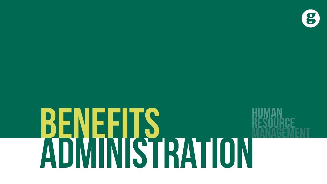 Benefits Administration