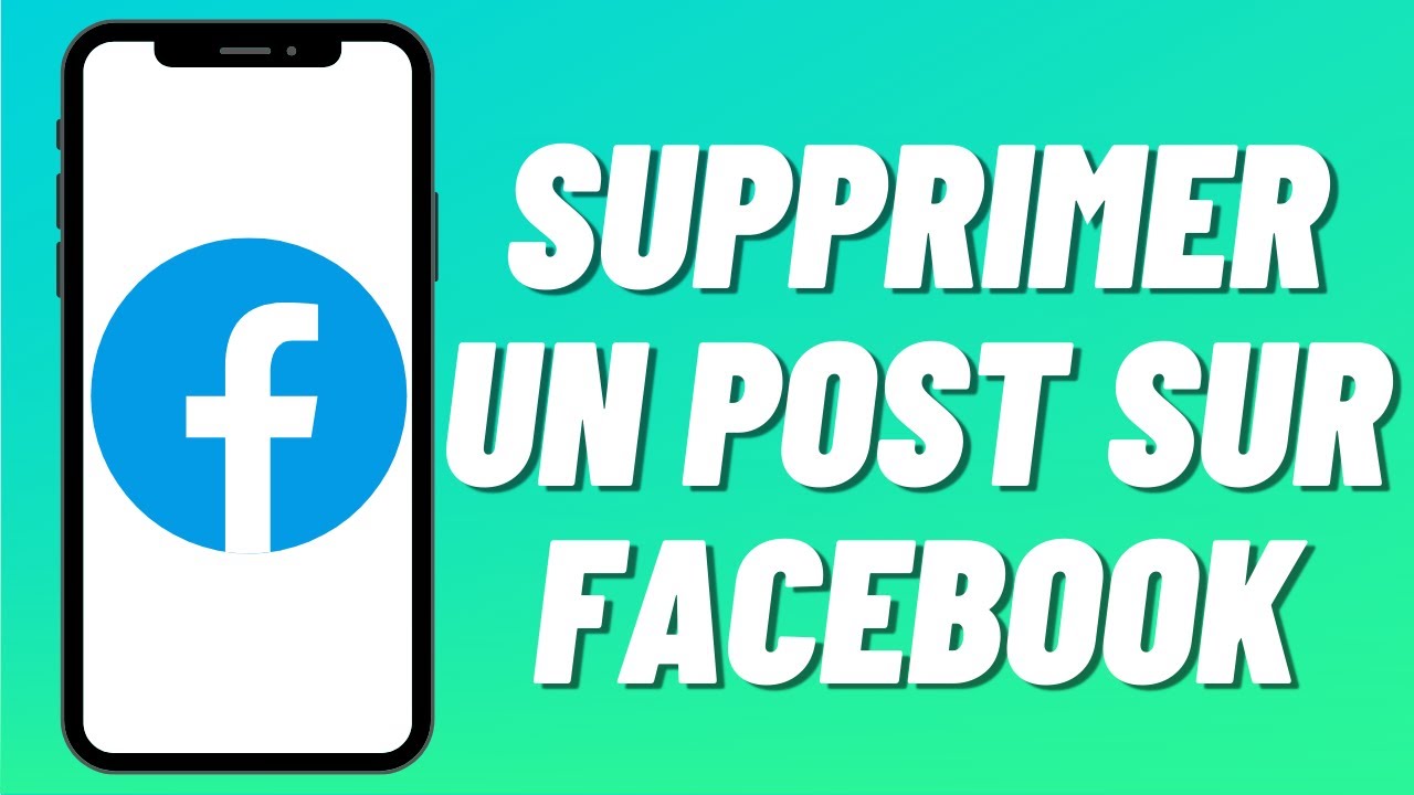 Comment supprimer un post sur Facebook