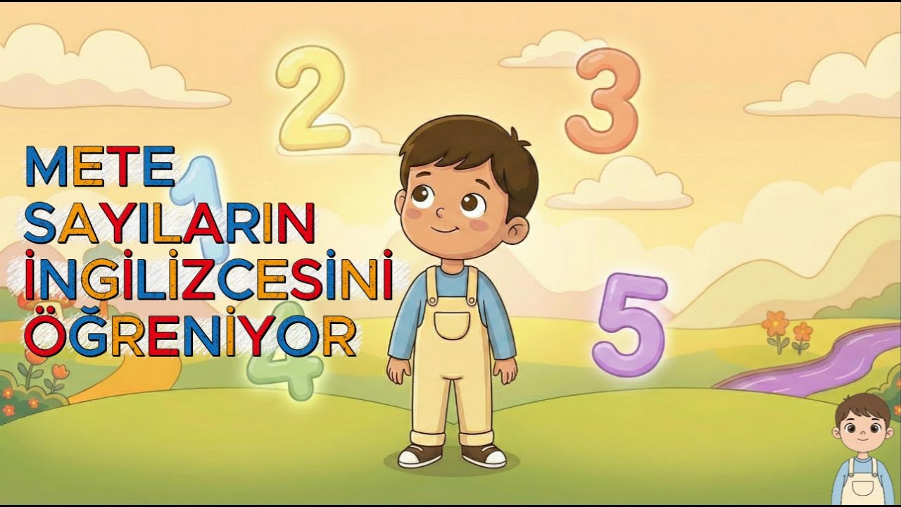 Mete ile Sayıları Öğreniyorum 🧮 | Türkçe & İngilizce Sayılar | Eğitici Çocuk Şarkısı