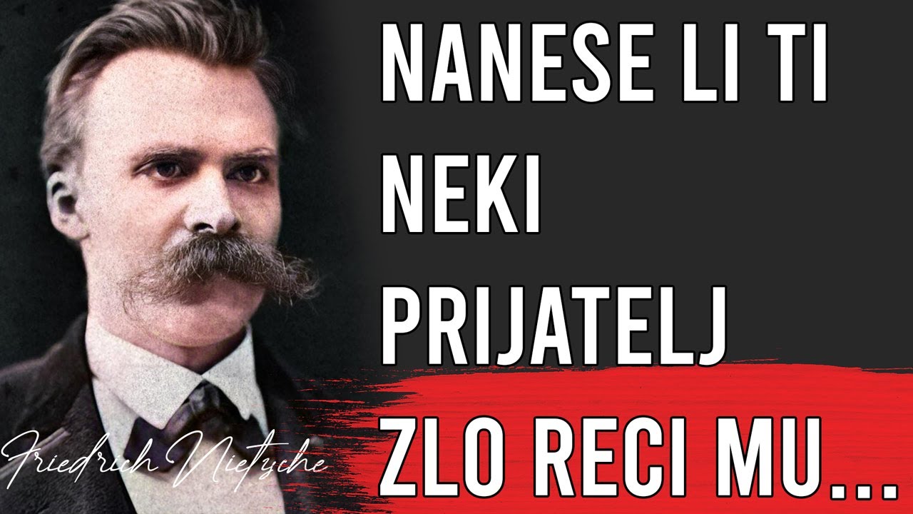 Friedrich Nietzche - Citati Koji Mijenjaju Zivot | Jedan od najsjajnijih umova svih vremena