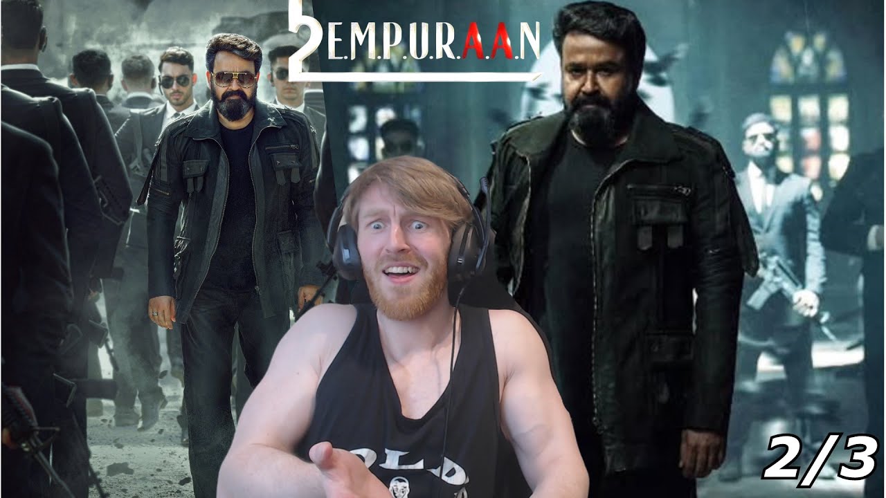 L2: Empuraan Movie Reaction By Foreigner 2/3 - Mohanlal