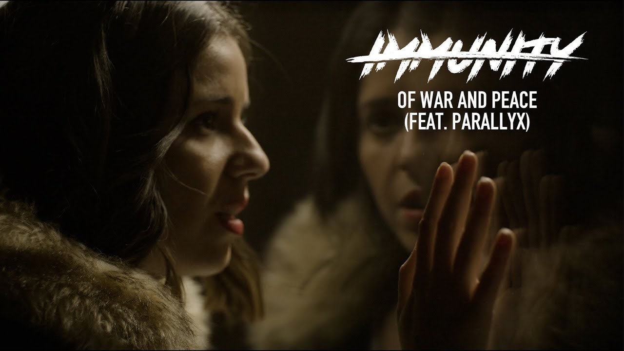IMMUNITY - Of War And Peace (feat. Parallyx)