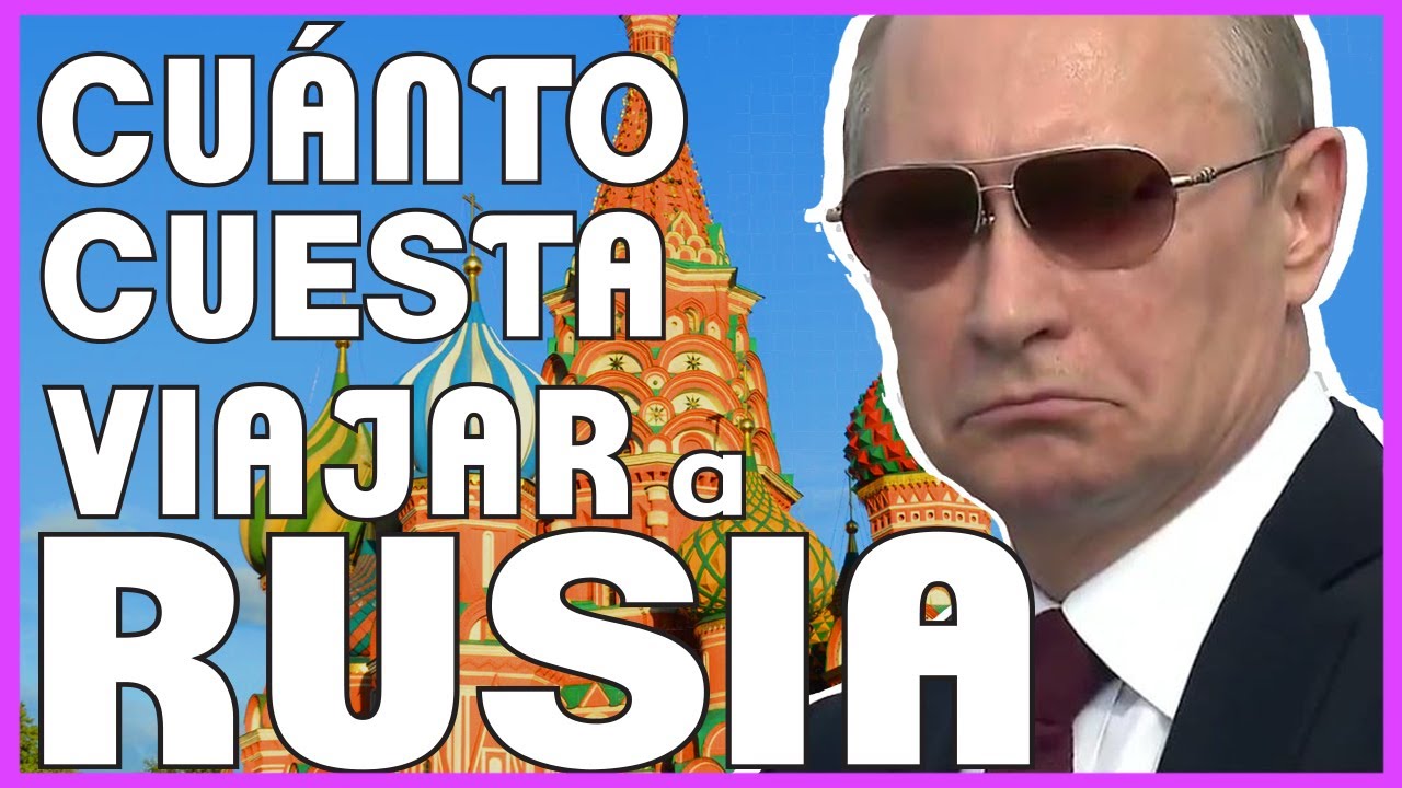 TODA LA VERDAD sobre cuanto cuesta viajar a RUSIA 2023 - ¡Te sorprenderá! | #CuantoCuestaViajarVAM