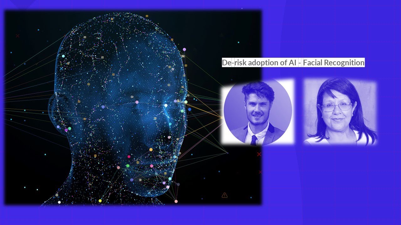 De-risk adoption of AI - Facial Recognition